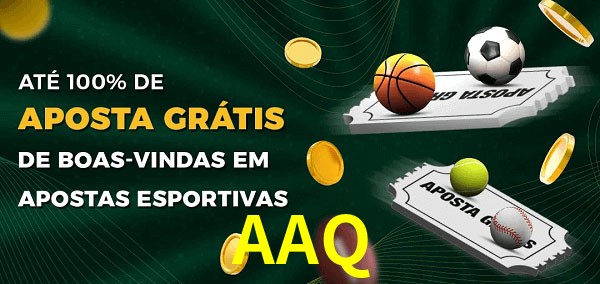 AAQ Ate 100% de Aposta Gratis